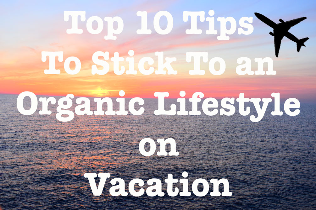 organic-lifestyle-on-vacation
